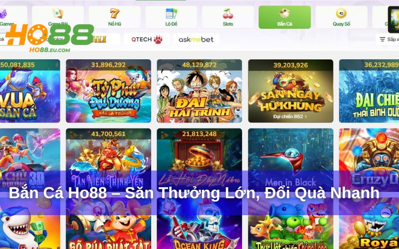 Bắn Cá Ho88 là trò chơi đổi thưởng online được yêu thích Bắn Cá Ho88 là trò chơi đổi thưởng online được yêu thích