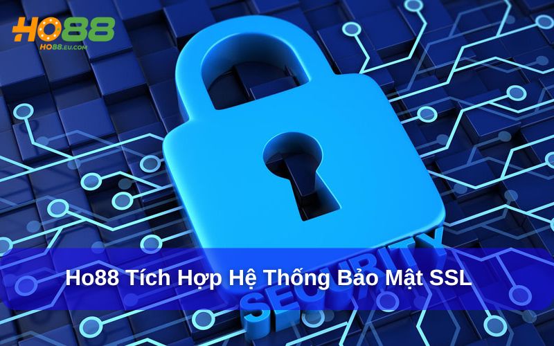 Ho88 tích hợp hệ thống bảo mật SSL Ho88 tích hợp hệ thống bảo mật SSL
