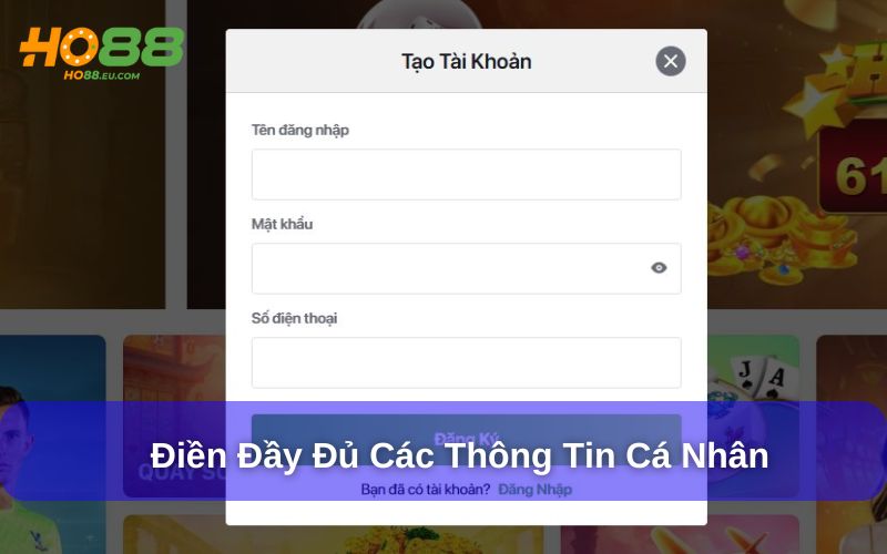 Người chơi điền chính xác, đầy đủ thông tin cá nhân Người chơi điền chính xác, đầy đủ thông tin cá nhân