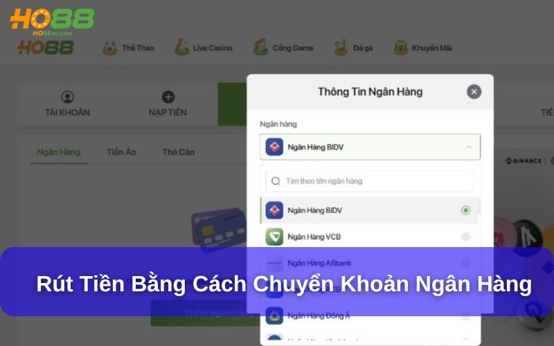 Rút tiền bằng cách chuyển khoản ngân hàng Rút tiền bằng cách chuyển khoản ngân hàng